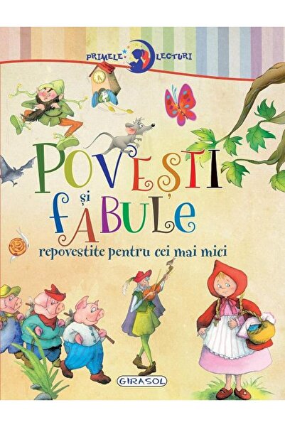 Editura Girasol Primele lecturi: Povesti si fabule