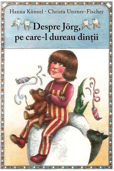 Editura Arthur Despre Jorg, pe care-l dureau dintii, Hanna Kunzel