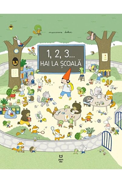 Editura Pandora M 1, 2, 3... Hai la scoala!, Marianne Dubuc