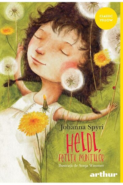 Editura Arthur Heidi fetita muntilor, Johanna Spyri