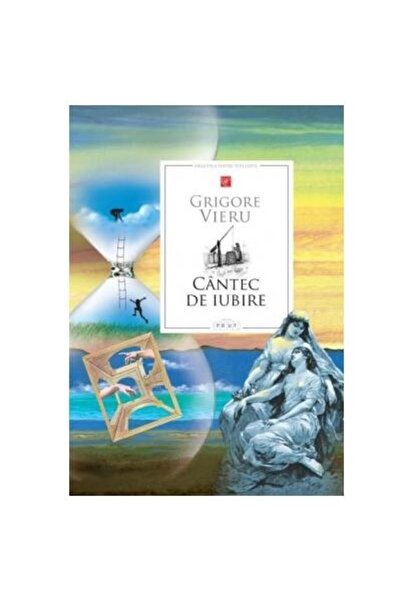 Editura Prut International Cantec de iubire, Grigore Vieru