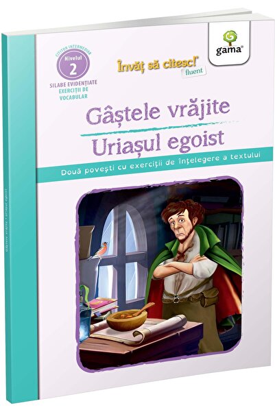 Editura Gama Gastele vrajite. Uriasul egoist. Doua povesti cu exercitii de in...