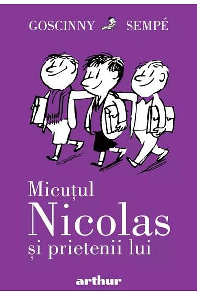 Editura Arthur Micutul Nicolas si prietenii lui. Al patrulea volum din seria Micutul Nicolas, Rene Goscinny