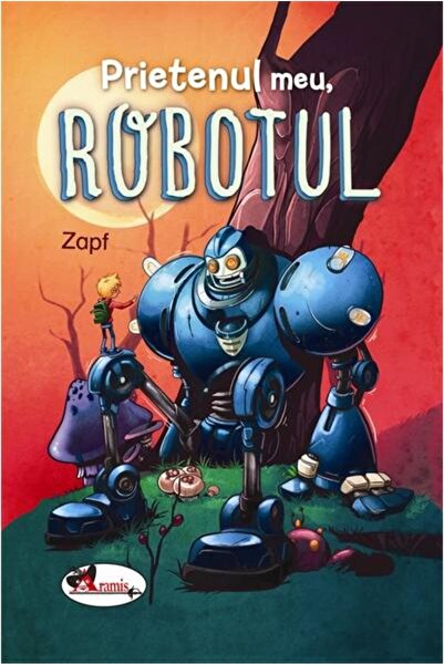 Editura Aramis Prietenul meu robotul, Zapf