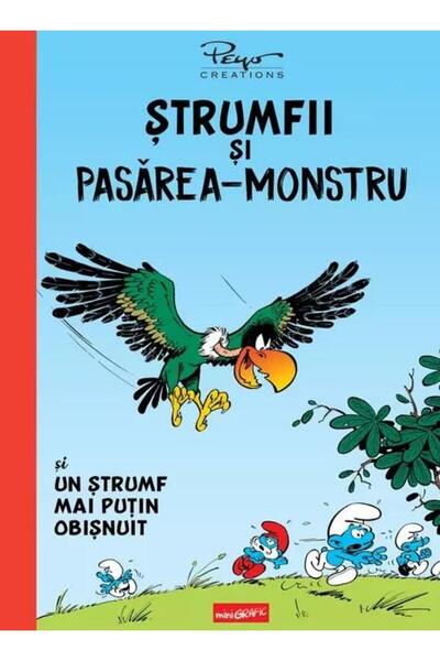 Editura Grafic Strumfii si pasarea-monstru ... si un strumf mai putin obisnui...