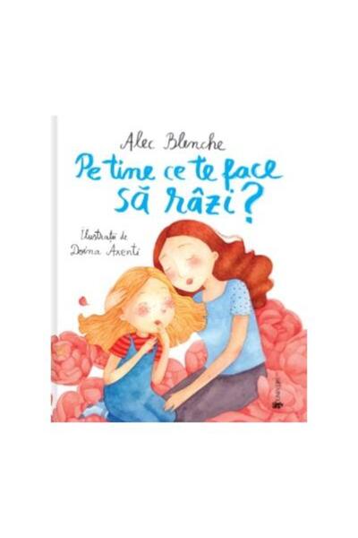 Editura Univers Pe tine ce te face sa razi?, Alec Blenche