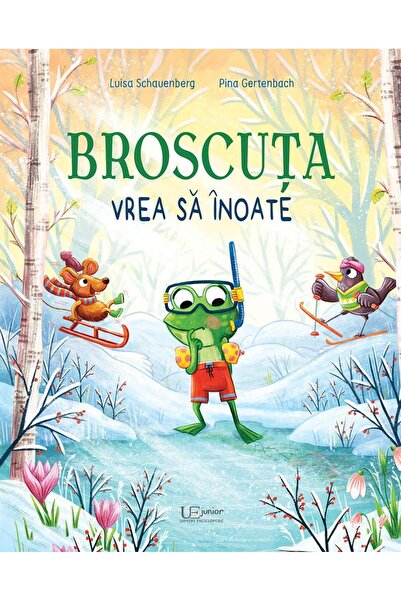 Editura Univers Enciclopedic Junior Broscuta vrea sa inoate, Pina Gertenbach