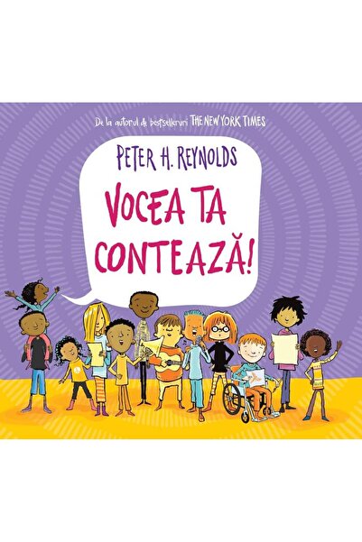 Editura Didactica Publishing House Vocea ta conteaza!, Peter H. Reynolds
