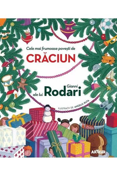 Editura Arthur Cele mai frumoase povesti de Craciun ale lui Gianni Rodari, Gianni Rodari