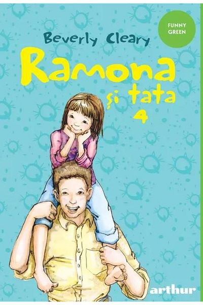 Editura Arthur Ramona si tata #4, Beverly Cleary