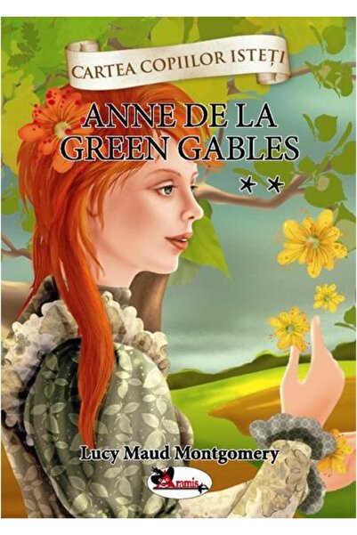 Editura Aramis Anne de la Green Gables, vol. 2, Lucy Maud Montgomery