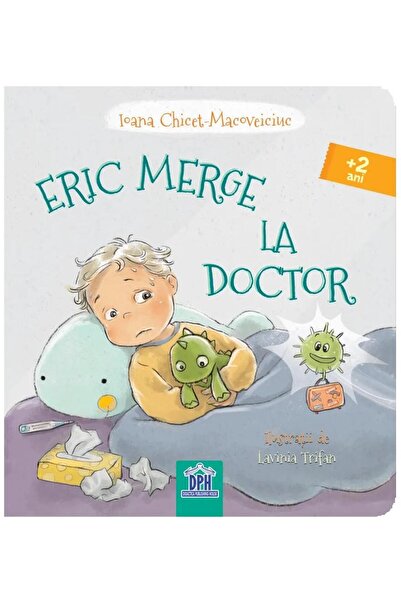 Editura Didactica Publishing House Eric merge la Doctor, Ioana Chicet-Macovei...