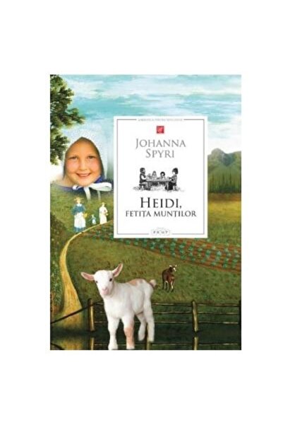 Editura Prut International Heidi, fetita muntilor, Johanna Spyri