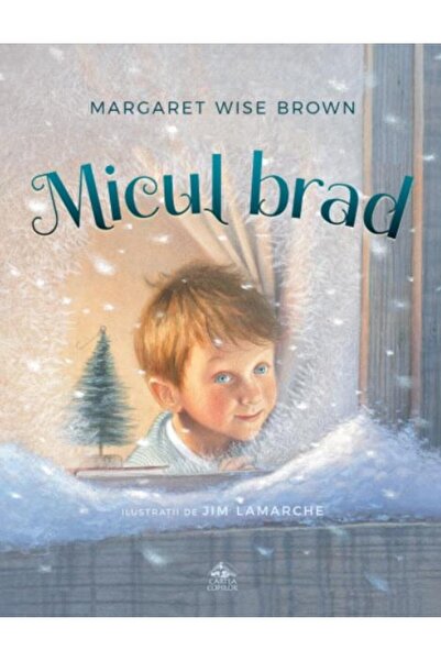 Editura Cartea Copiilor Micul brad, Margaret Wise Brown