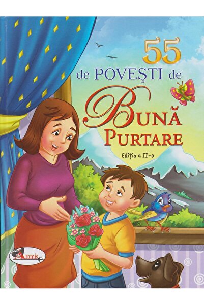 Editura Aramis 55 de povesti de buna purtare. Editia a II-a