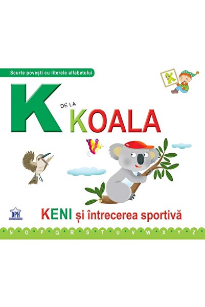 Editura Didactica Publishing House K de la Koala. KENI si intrecerea sportiva...