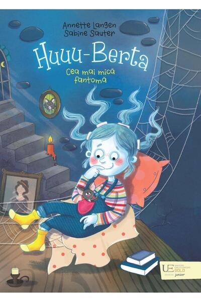 Editura Univers Enciclopedic Junior Huuu-Berta: Cea mai mica fantoma, Annette...