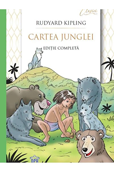 Editura Didactica Publishing House Cartea Junglei. Editie completa, Rudyard K...