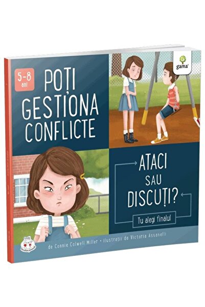 Editura Gama Μπορείτε να αντιμετωπίσετε τις συγκρούσεις; Επίθεση ή διαπραγμάτ...