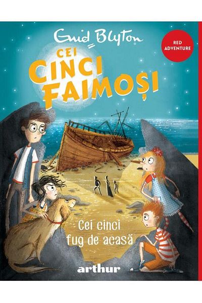 Editura Arthur Cei cinci faimosi. Cei cinci fug de acasa, Enid Mary Blyton
