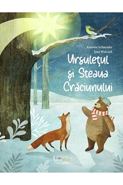 Editura Univers Enciclopedic Junior Ursuletul si Steaua Craciunului, Antonie ...