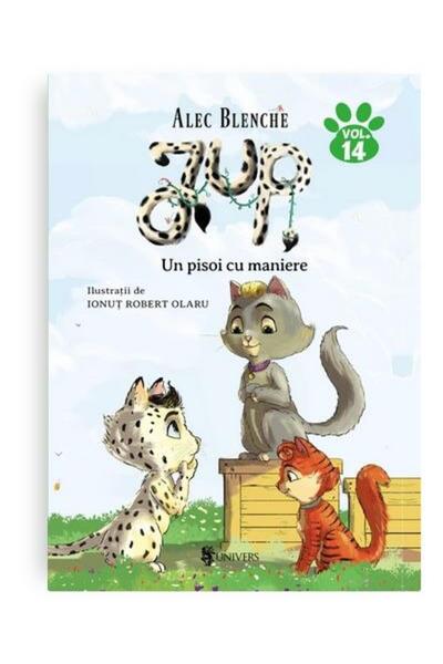 Editura Univers Jup, un pisoi de soi. Volumul XIV: Un pisoi cu maniere, Alec ...