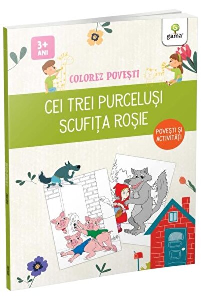 Editura Gama Ιστορίες για χρωμάτισμα: Τα Τρία Μικρά Γουρουνάκια. Κοκκινοσκουφ...