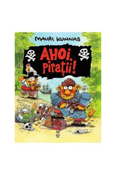 Editura Pandora M Ahoi, pirati!, Mauri Kunnas