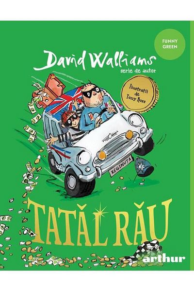 Editura Arthur Tatal rau, David Walliams