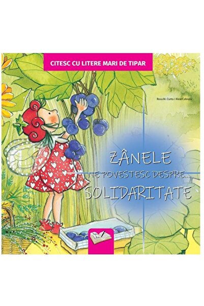 Editura Ars Libri Junior Zanele ne povestesc despre... solidaritate, Rosa M. ...
