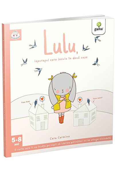 Editura Gama Lulu, zajíček, který žil ve dvou domech, Cara Carmina