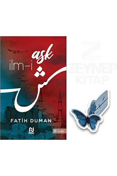 Nesil Yayınları İlm-i Aşk - Fatih Duman(Özel Tasarım Hareketli Kelebek Ayraç ...