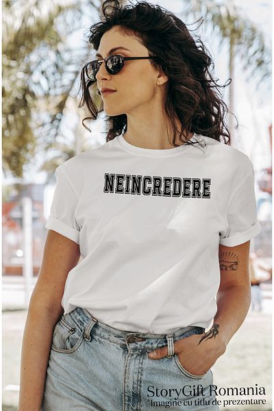 StoryGift Romania Tricou Femei Neincredere, Mesaj Motivational, Text Inspirational, Self Care, Cu Wht_m