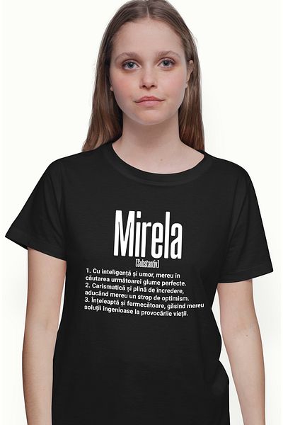 StoryGift Romania Tricou Femei Cu Numele Mirela, Si Mesaj Motivational, Glumeata, Carismatica, Int Blk_l