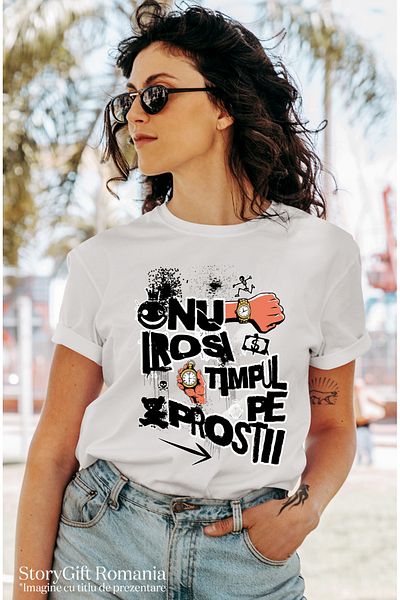 StoryGift Romania Tricou Femei Citat motivational Nu-ți irosi timpul pe prostii cu imprimeu pe Fat WHT_L