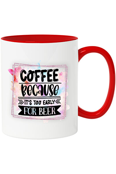 StoryGift Romania Cana Cu Mesajul "coffee , Because It's Too Early For Beer",...