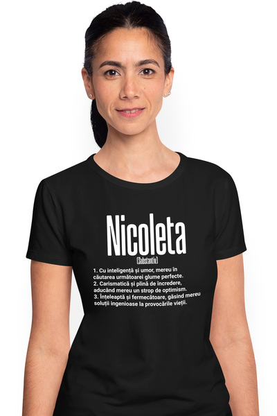 StoryGift Romania Tricou Femei Cu Numele Nicoleta, Si Mesaj Motivational, Glu...