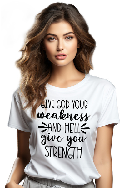 StoryGift Romania Tricou Femei Cu Mesajul "da-i Lui Dumnezeu Slabiciunea Ta S...