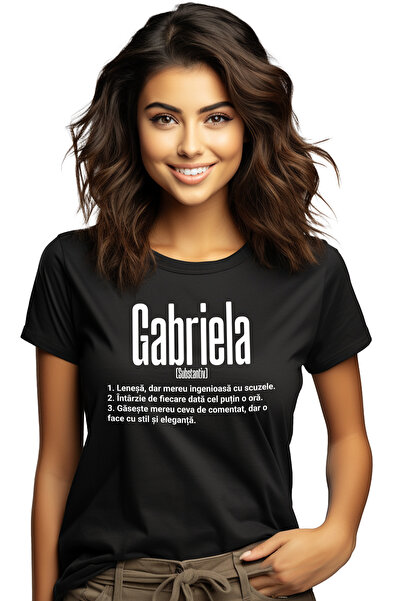 StoryGift Romania Tricou Femei Cu Numele Gabriela, Si Mesaj Amuzant, Lenesa, ...