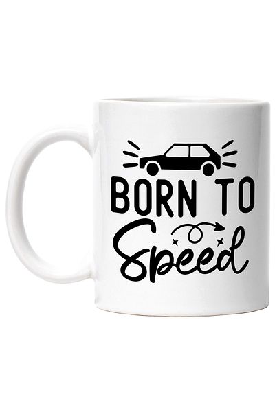 StoryGift Romania Cana Cu Mesajul "born To Speed" - Nascut Pentru A Accelera Masina Viteza Cu Mane, Cu Maner Alb Stg