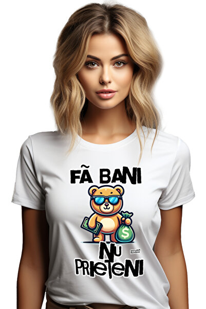 StoryGift Romania Tricou Femei Fa Bani, Nu Prieteni, Urs Cu Sac De Bani Avere...
