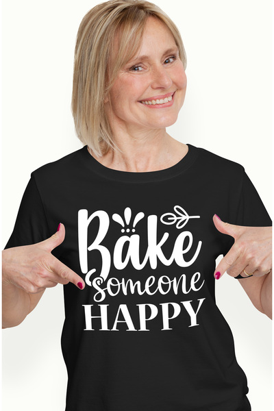 StoryGift Romania Tricou Femei Cu Mesajul In Engleza "bake Someone Happy" - "coace" Pe Cineva Feri Blk_l