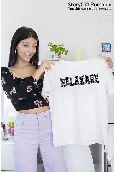 StoryGift Romania Tricou Femei Relaxare, Mesaj Motivational, Text Inspirational, Self Care, Cu Im Wht_l