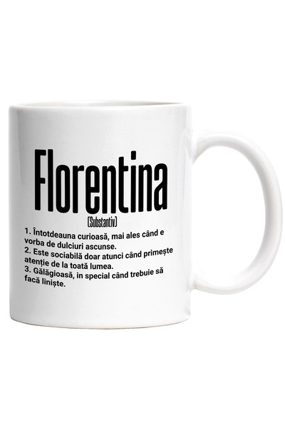 StoryGift Romania Cana Cu Numele Florentina, Si Mesaj Amuzant, Curioasa, Soci...