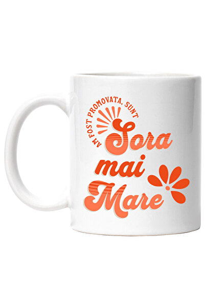 StoryGift Romania Cana Cu Text Haios Am Fost Promovata Sunt Sora Mai Mare, Familie, Frati, Copii,, Cu Maner Alb Stg