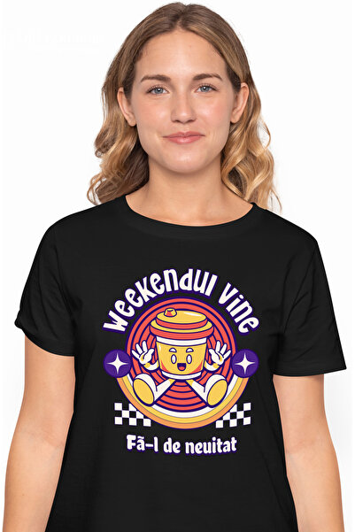StoryGift Romania Tricou Femei Weekendul Vine, Fa-l De Neuitat Pahar De Cafea...