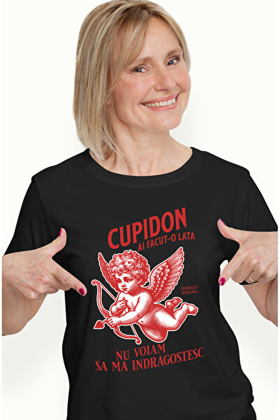 StoryGift Romania Tricou Femei Cupidon Ai Facut-o Lata Nu Voiam Sa Ma Indrago...