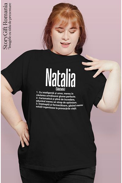 StoryGift Romania Tricou Femei Cu Numele Natalia, Si Mesaj Motivational, Glumeata, Carismatica, In Blk_l