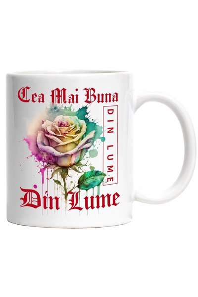StoryGift Romania Cana Cu Textul Cea Mai Buna Din Lume, Din Lume, Floare, Tra...