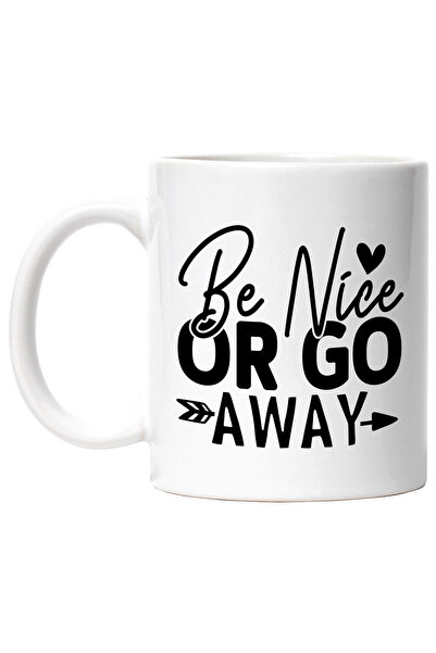 StoryGift Romania Cana Cu Textul "be Nice Or Go Away" - Fii Bun Sau Pleaca Cu...